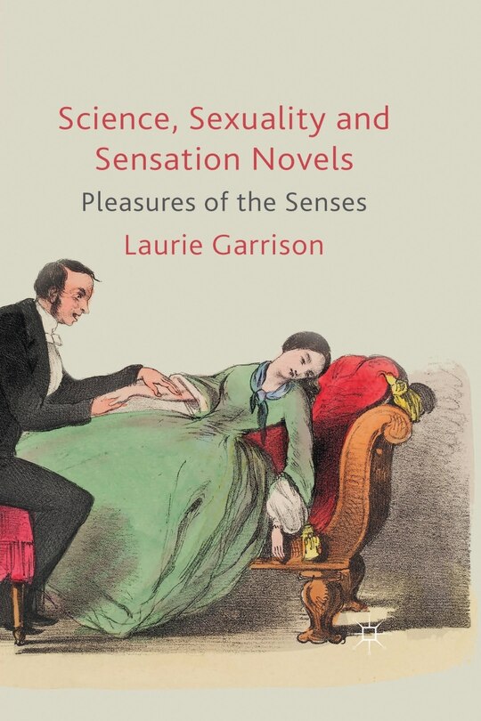 Front cover_Science, Sexuality And Sensation Novels