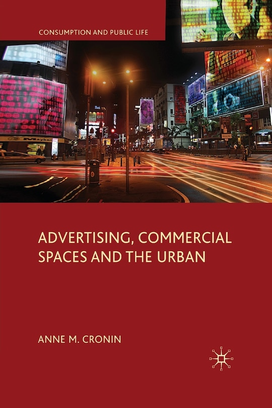 Front cover_Advertising, Commercial Spaces And The Urban