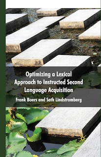 Front cover_Optimizing A Lexical Approach To Instructed Second Language Acquisition