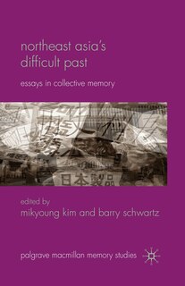 Front cover_Northeast Asia's Difficult Past