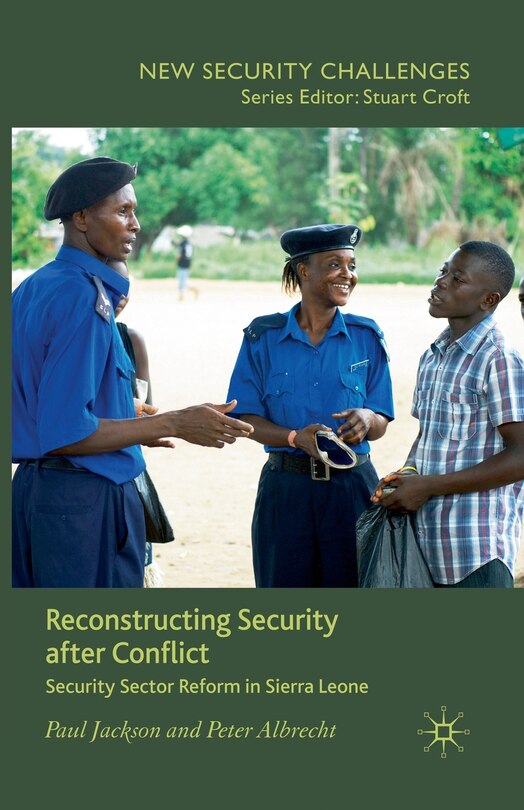 Front cover_Reconstructing Security After Conflict