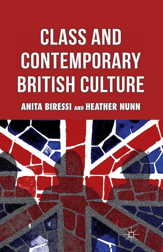 Front cover_Class And Contemporary British Culture