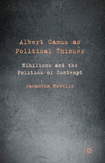 Front cover_Albert Camus As Political Thinker