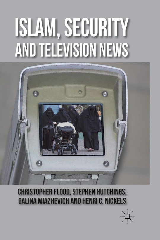 Front cover_Islam, Security And Television News