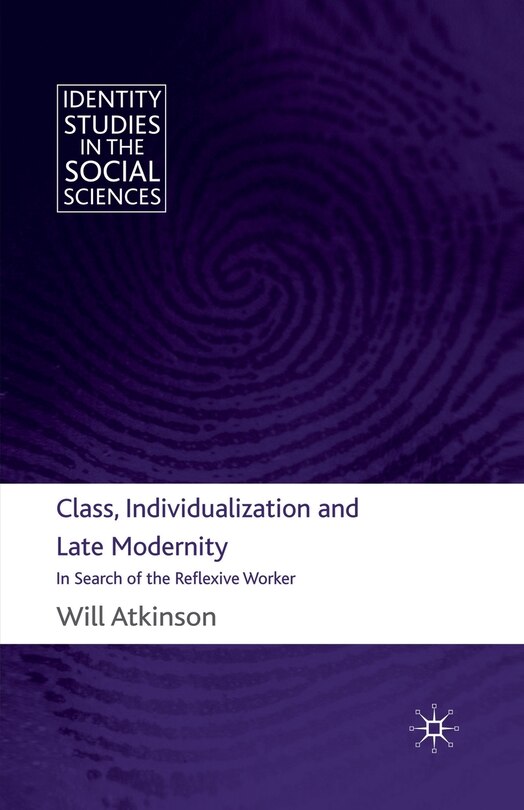Front cover_Class, Individualization And Late Modernity