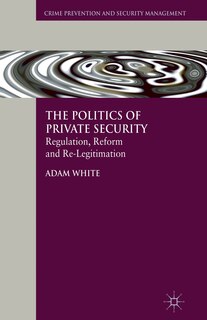 Front cover_The Politics Of Private Security