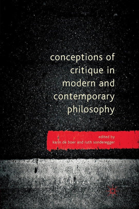 Couverture_Conceptions Of Critique In Modern And Contemporary Philosophy