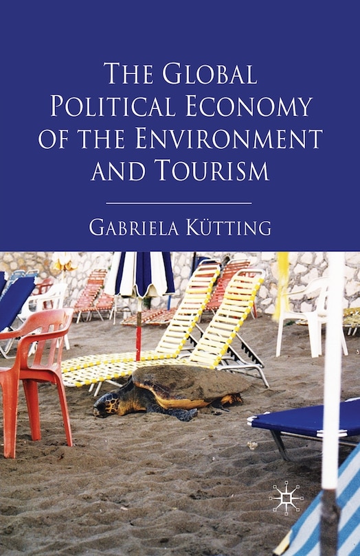 Couverture_The Global Political Economy Of The Environment And Tourism