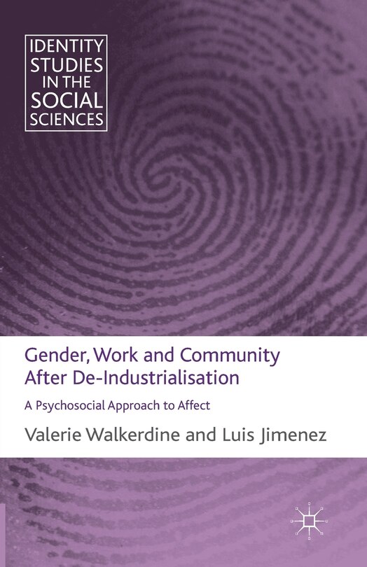 Front cover_Gender, Work And Community After De-industrialisation