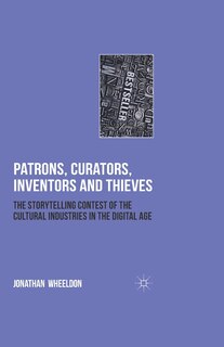 Front cover_Patrons, Curators, Inventors And Thieves