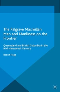 Couverture_Men And Manliness On The Frontier