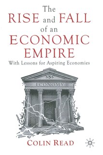 Front cover_The Rise And Fall Of An Economic Empire