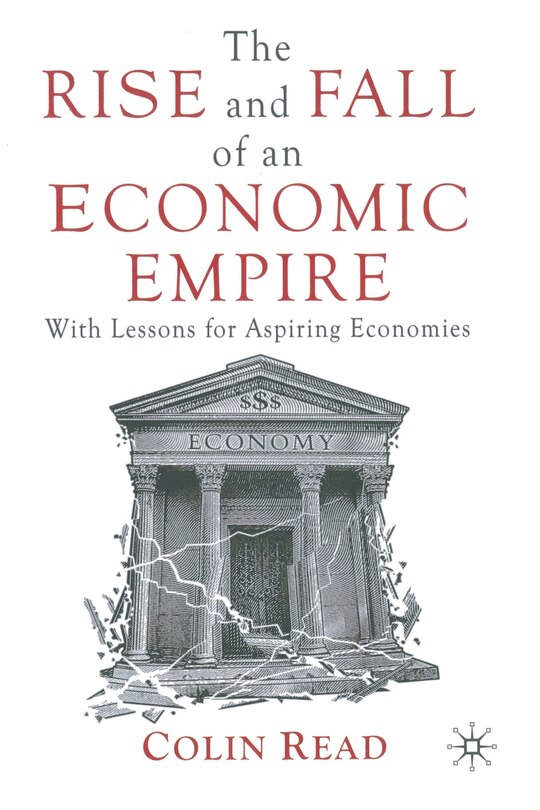 Front cover_The Rise And Fall Of An Economic Empire
