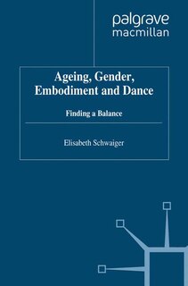 Front cover_Ageing, Gender, Embodiment And Dance