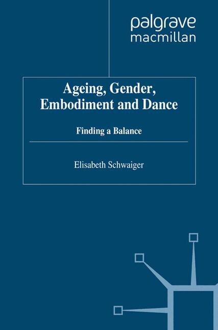 Front cover_Ageing, Gender, Embodiment And Dance