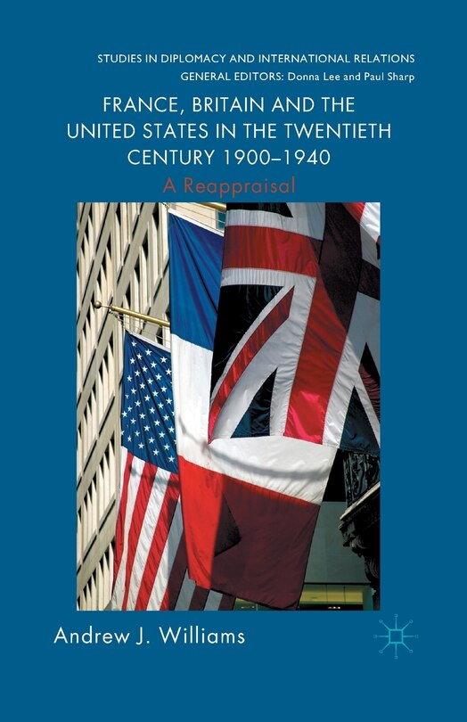 Couverture_France, Britain And The United States In The Twentieth Century 1900 - 1940