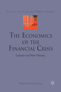 Front cover_The Economics Of The Financial Crisis