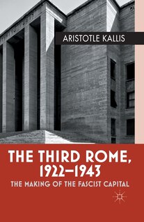 Front cover_The Third Rome, 1922-43