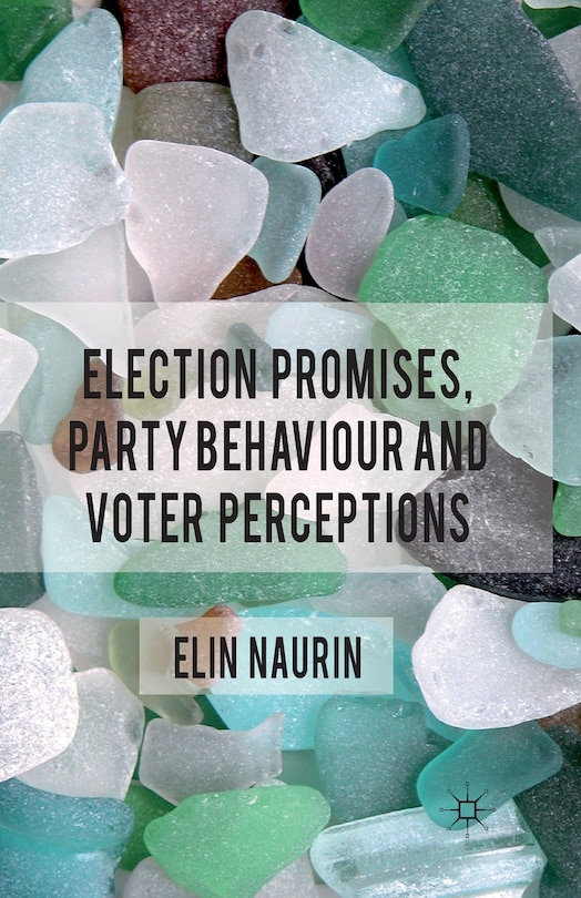 Couverture_Election Promises, Party Behaviour And Voter Perceptions