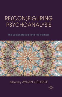 Front cover_Re(con)figuring Psychoanalysis