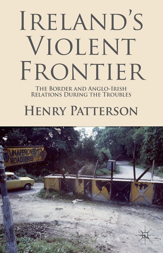 Front cover_Ireland's Violent Frontier