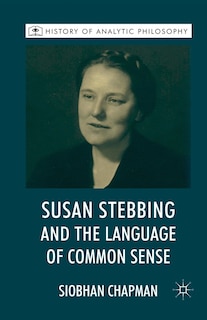 Front cover_Susan Stebbing And The Language Of Common Sense