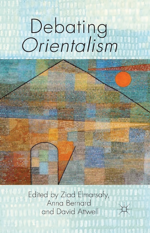 Front cover_Debating Orientalism