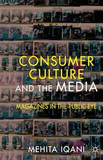 Front cover_Consumer Culture And The Media