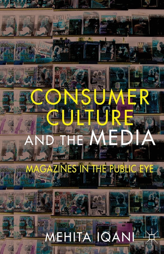 Front cover_Consumer Culture And The Media