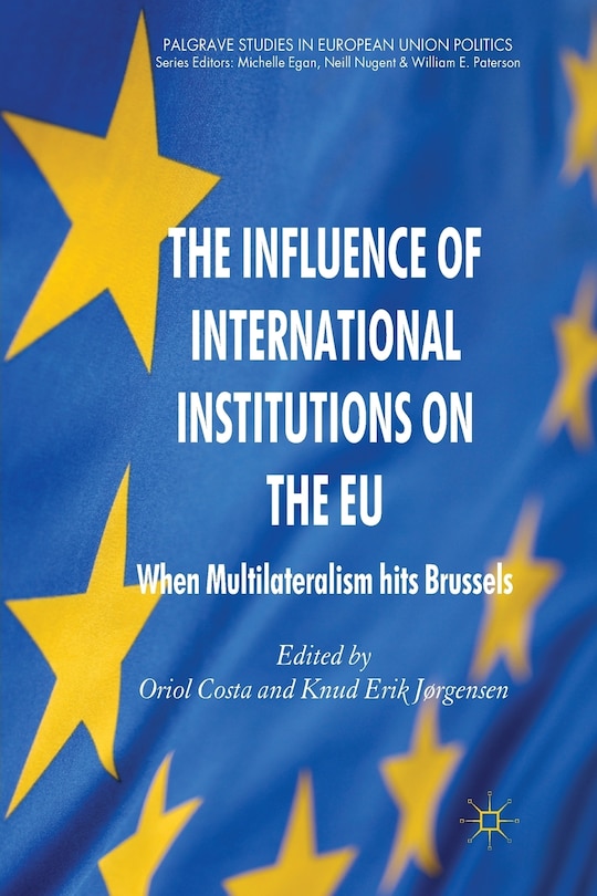 Couverture_The Influence Of International Institutions On The Eu