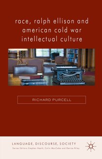 Couverture_Race, Ralph Ellison And American Cold War Intellectual Culture