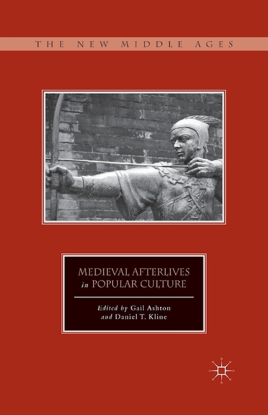 Front cover_Medieval Afterlives In Popular Culture