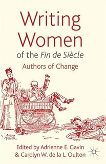 Front cover_Writing Women Of The Fin De Siecle