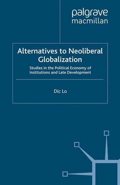 Front cover_Alternatives To Neoliberal Globalization