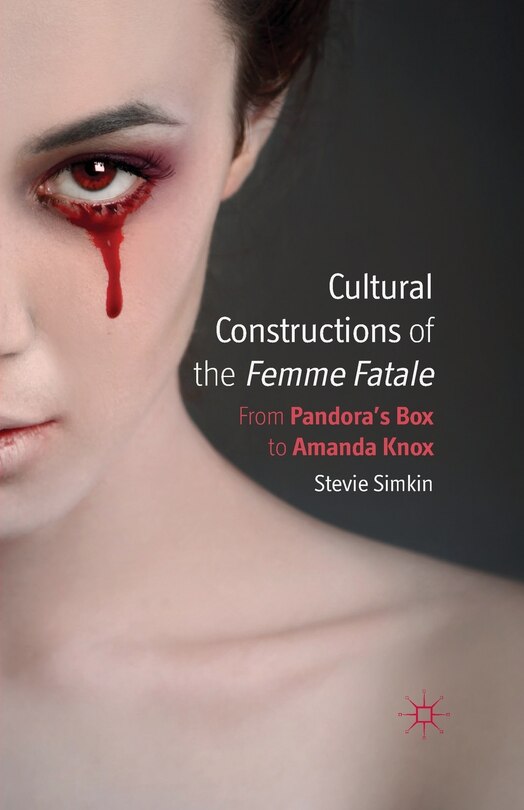Front cover_Cultural Constructions Of The Femme Fatale