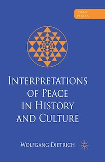 Couverture_Interpretations Of Peace In History And Culture