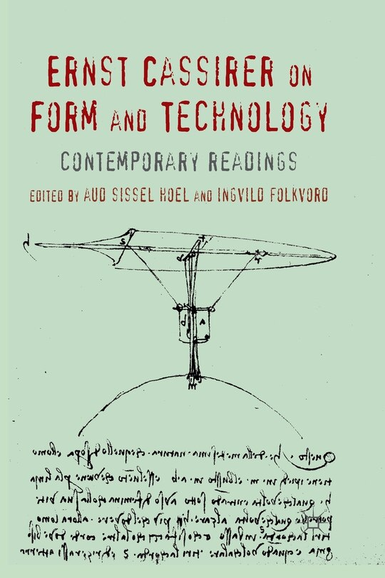 Front cover_Ernst Cassirer On Form And Technology