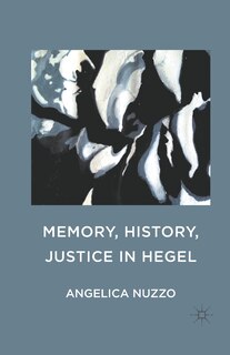 Couverture_Memory, History, Justice In Hegel