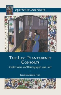 Front cover_The Last Plantagenet Consorts