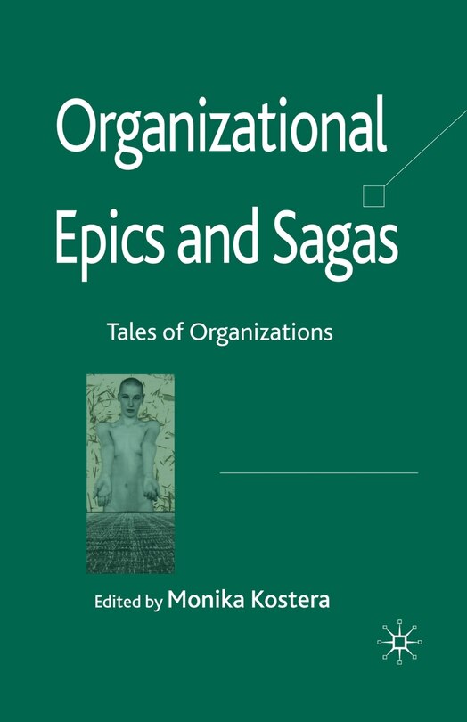 Front cover_Organizational Epics And Sagas