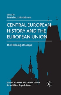 Front cover_Central European History And The European Union