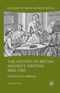 Front cover_The History Of British Women's Writing, 1690 - 1750