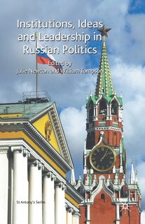 Couverture_Institutions, Ideas And Leadership In Russian Politics