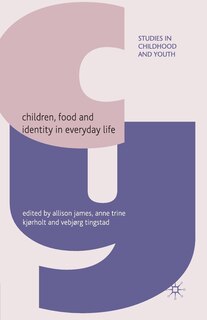 Front cover_Children, Food And Identity In Everyday Life