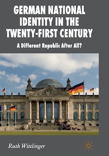 Front cover_German National Identity In The Twenty-first Century