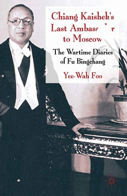 Front cover_Chiang Kaishek's Last Ambassador To Moscow