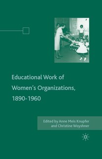 Couverture_The Educational Work Of Women's Organizations, 1890-1960