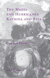 Front cover_The Media And Hurricanes Katrina And Rita