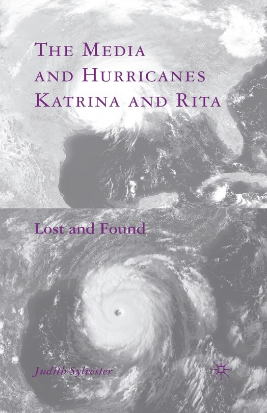 Front cover_The Media And Hurricanes Katrina And Rita