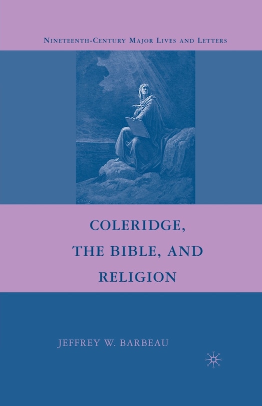Front cover_Coleridge, The Bible, And Religion